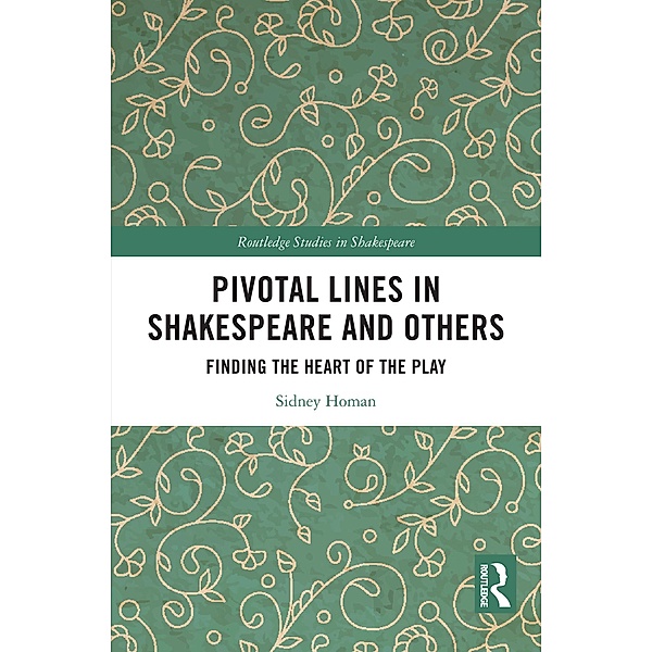 Pivotal Lines in Shakespeare and Others, Sidney Homan