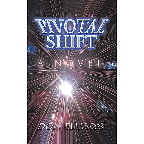 Pivotal Shift, Don Ellison