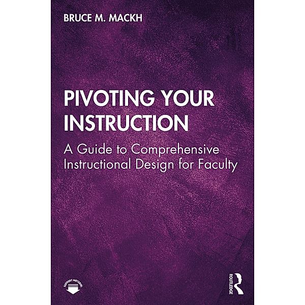 Pivoting Your Instruction, Bruce M. Mackh