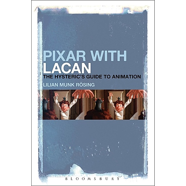 Pixar with Lacan, Lilian Munk Rösing