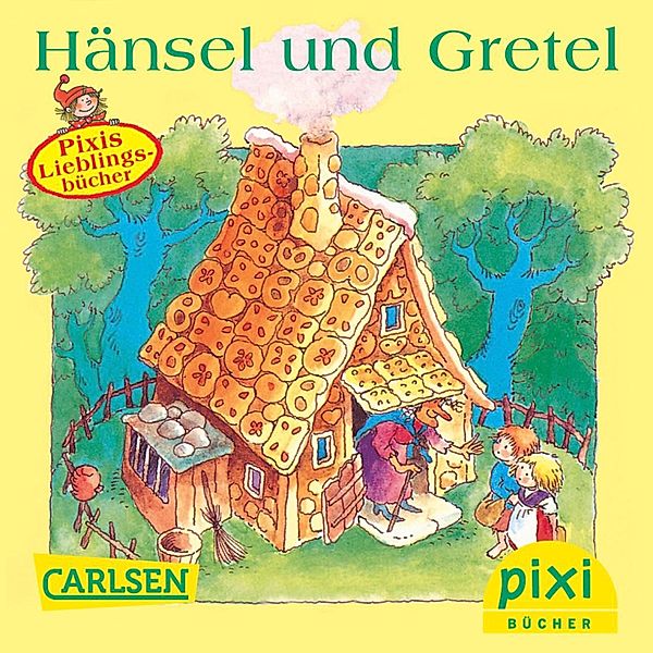 Pixi - Hänsel und Gretel / Pixi E-Books, Grimm Brüder