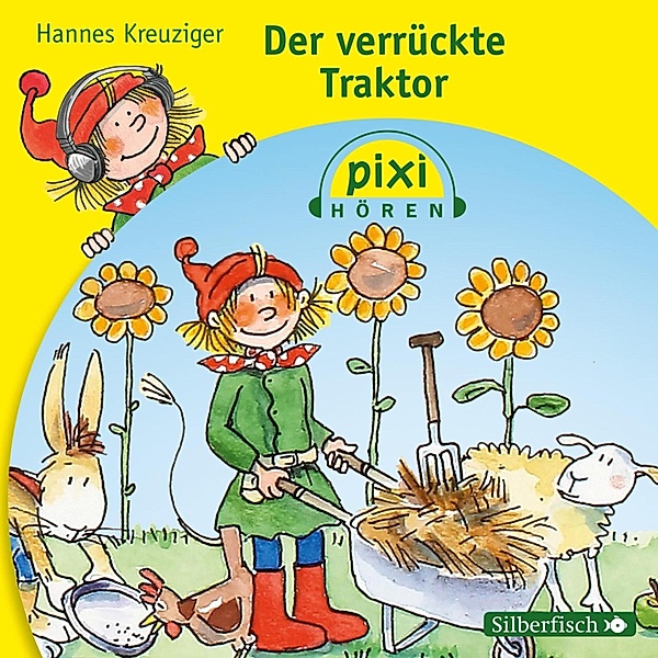 Pixi Hören - Pixi Hören: Der verrückte Traktor, Hannes Kreuziger