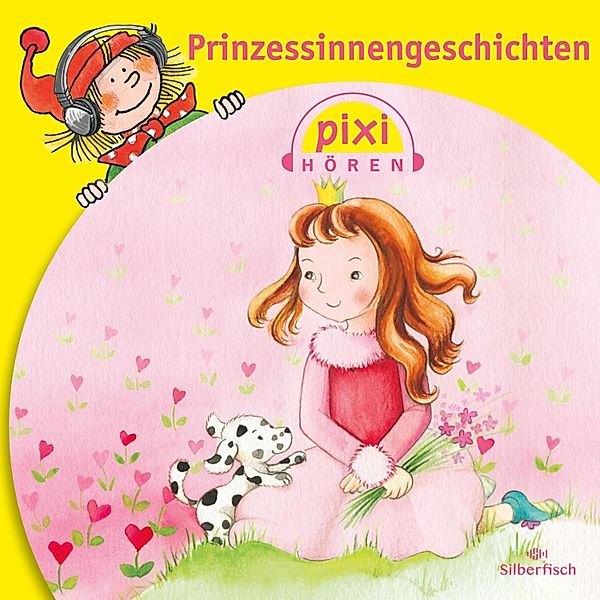 Pixi Hören - Pixi Hören: Prinzessinnengeschichten, Uschi Flacke