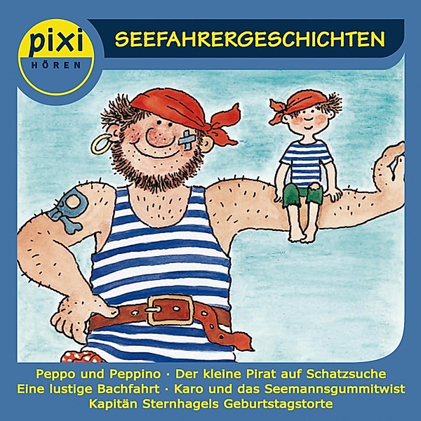 pixi HÖREN - Seefahrergeschichten, Ilona Waldera, Marianne Schröder, Alfred Neuwald, Hannelore Voigt, Volker Kuhnen