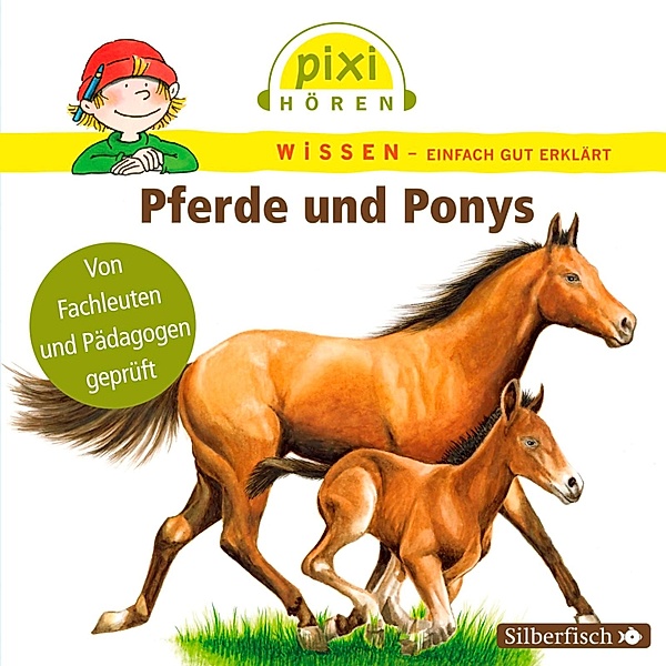 Pixi Wissen - 1 - Pferde und Ponys, Hanna Sörensen, Cordula Thörner, Martin Nusch