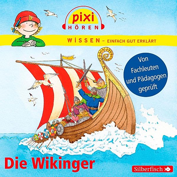 Pixi Wissen - 29 - Die Wikinger, Monica Wittmann