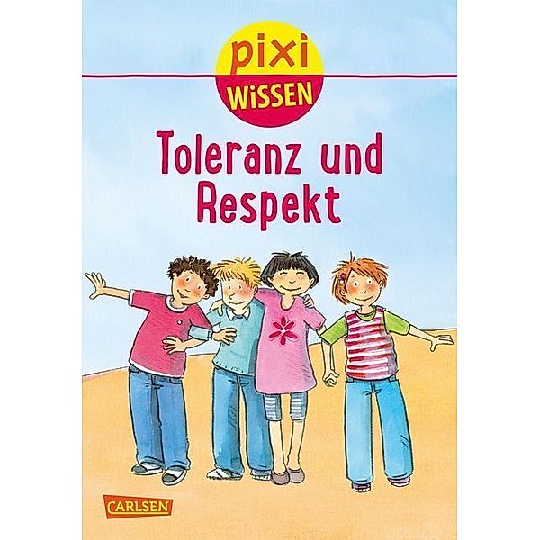 Pixi Wissen 35: Toleranz und Respekt, Brigitte Hoffmann