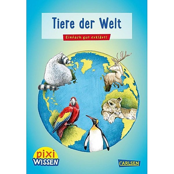 Pixi Wissen 42: Tiere der Welt, Jürgen Beckhoff