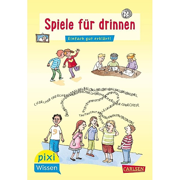 Pixi Wissen 65: Spiele für drinnen, Lucia Fischer