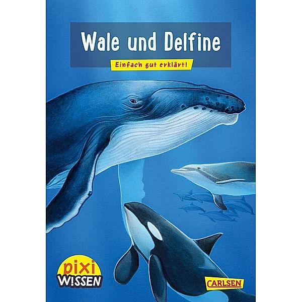 Pixi Wissen 8: Wale und Delfine, Cordula Thörner