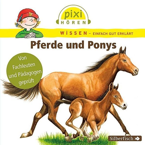 Pixi Wissen - Pixi Wissen: Pferde und Ponys,1 Audio-CD, Cordula Thörner, Martin Nusch, Hanna Sörensen