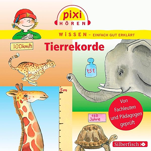 Pixi Wissen - Pixi Wissen: Tierrekorde, Cordula Thörner, Bianca Borowski, Anke Riedel