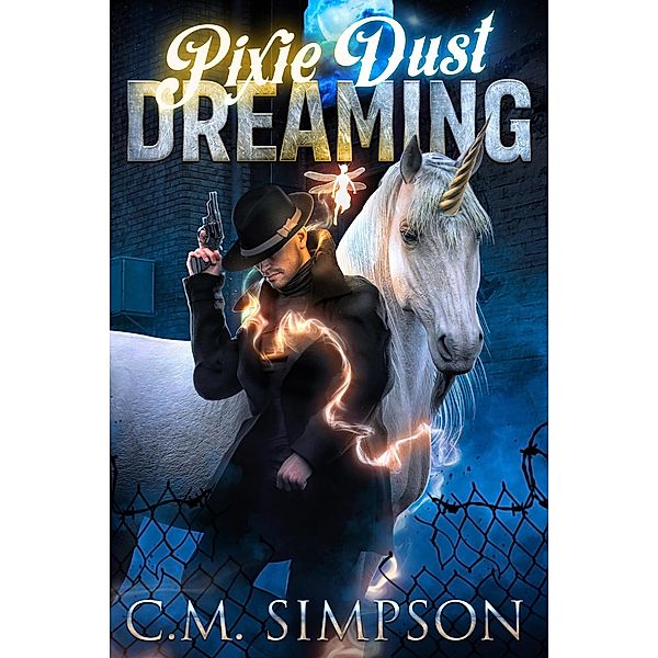 Pixie Dust Dreaming (C.M.'s Collections, #7) / C.M.'s Collections, C. M. Simpson