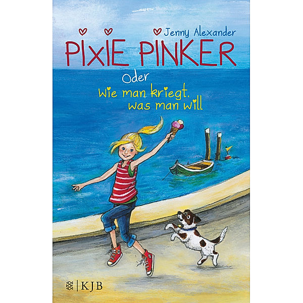 Pixie Pinker oder Wie man kriegt, was man will, Jenny Alexander