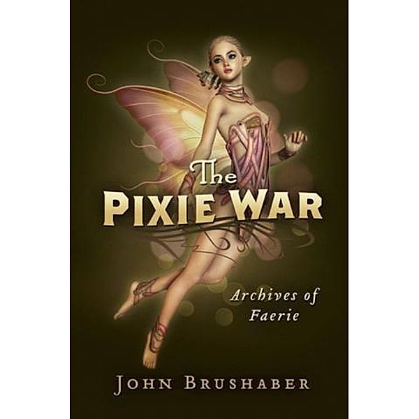 Pixie War, John Brushaber