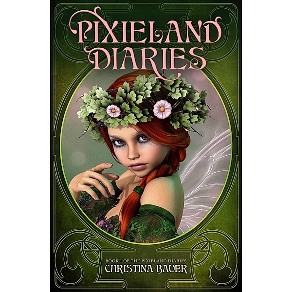 Pixieland Diaries / Pixieland Diaries, Christina Bauer