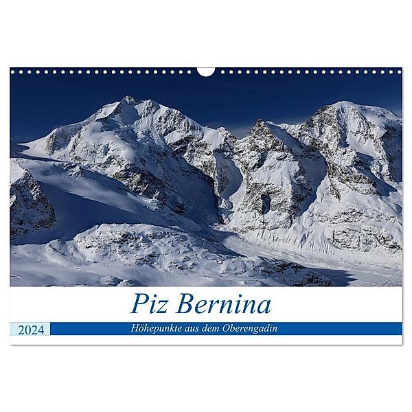 Piz Bernina - Höhepunkte aus dem Oberengadin (Wandkalender 2024 DIN A3 quer), CALVENDO Monatskalender, Bertold Ries