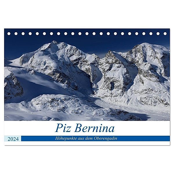 Piz Bernina - Höhepunkte aus dem Oberengadin (Tischkalender 2024 DIN A5 quer), CALVENDO Monatskalender, Bertold Ries