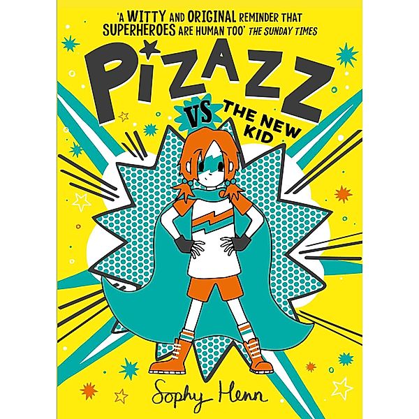 Pizazz vs The New Kid / Pizazz Bd.2, Sophy Henn