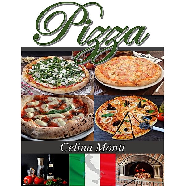 Pizza, Celina Monti