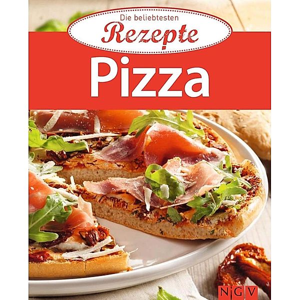 Pizza / Die beliebtesten Rezepte