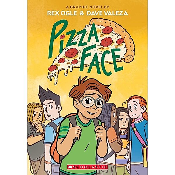 Pizza Face: A Graphic Novel, Rex Ogle