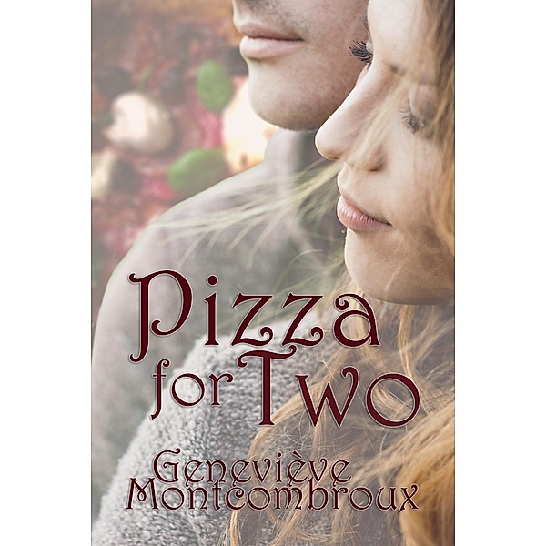 Pizza For Two / Books We Love Ltd., Genevieve Montcombroux