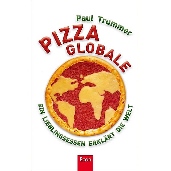 Pizza globale / Ullstein eBooks, Paul Trummer