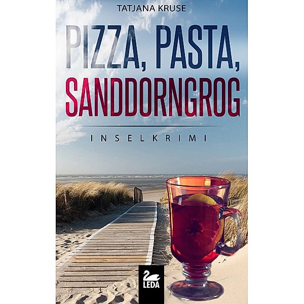 Pizza, Pasta, Sanddorngrog: Inselkrimi, Tatjana Kruse