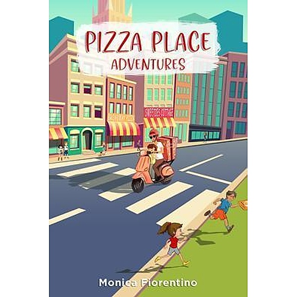 Pizza Place Adventures, Monica Fiorentino
