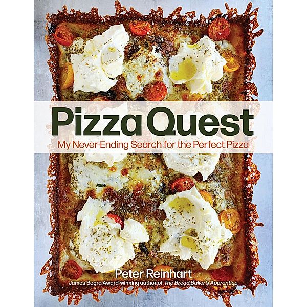 Pizza Quest, Peter Reinhart
