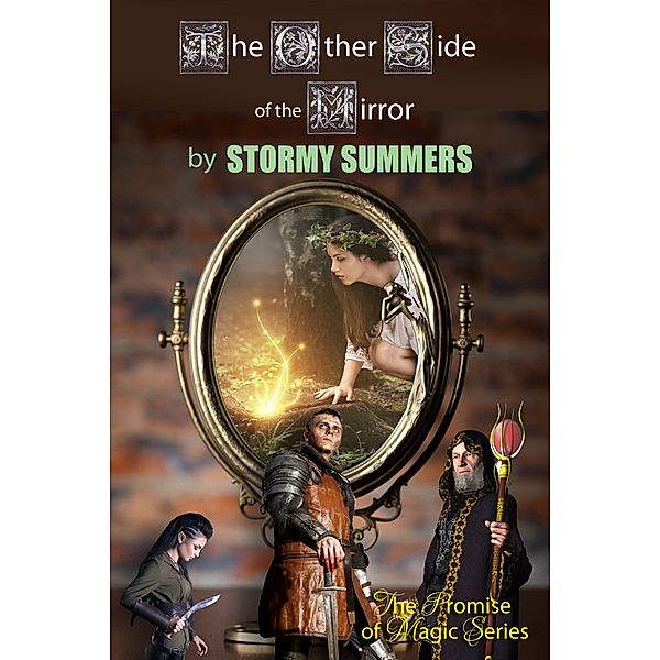 PJ and The Other Side of the Mirror (Promise of Magic, #1) / Promise of Magic, Stormy Summers