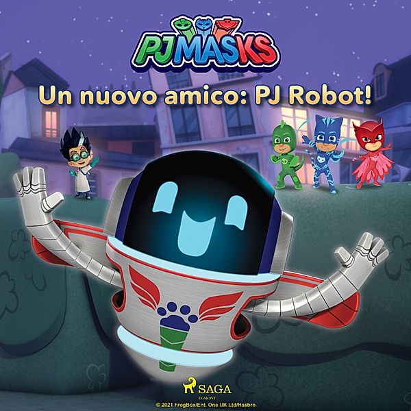 PJ Masks - Super Pigiamini - Un nuovo amico: PJ Robot!, Eone