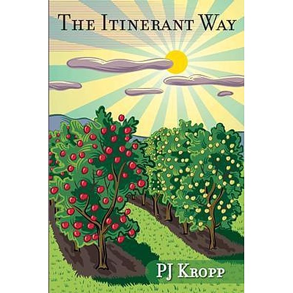 PJKroppAuthor: The Itinerant Way, Pj Kropp