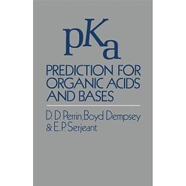 pKa Prediction for Organic Acids and Bases, D. Perrin