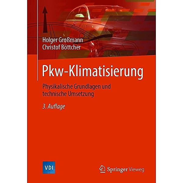 Pkw-Klimatisierung / VDI-Buch, Holger Großmann, Christof Böttcher