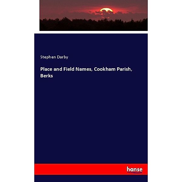 Place and Field Names, Cookham Parish, Berks, Stephen Darby