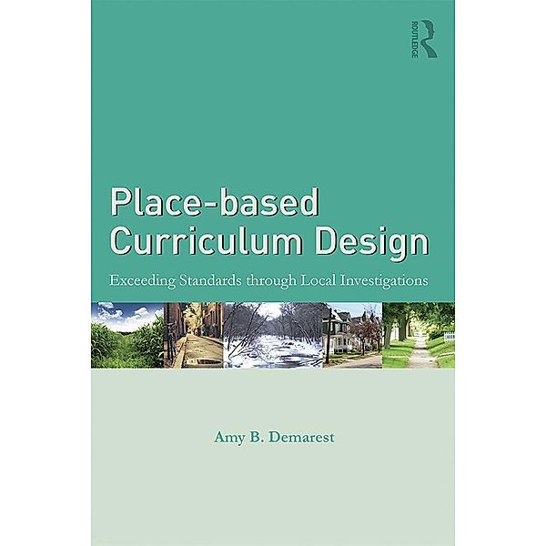 Place-based Curriculum Design, Amy B. Demarest