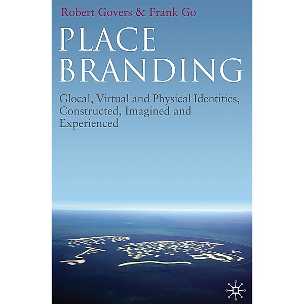 Place Branding, R. Govers, F. Go