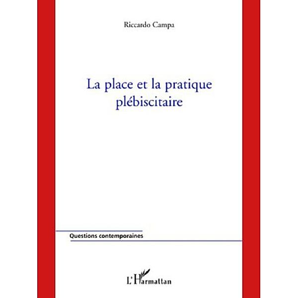 Place et la pratique plebiscitaire La / Hors-collection, Riccardo Campa