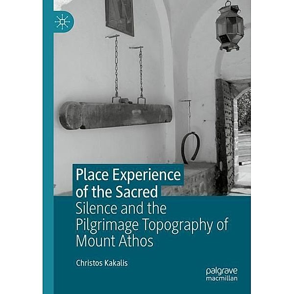 Place Experience of the Sacred, Christos Kakalis