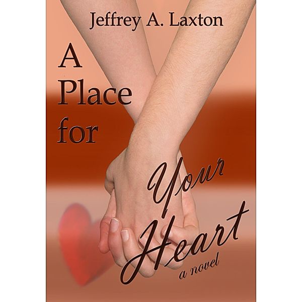 Place for Your Heart, Jeffrey Laxton