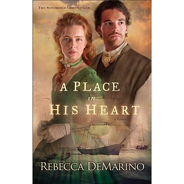 Place in His Heart (The Southold Chronicles Book #1), Rebecca DeMarino