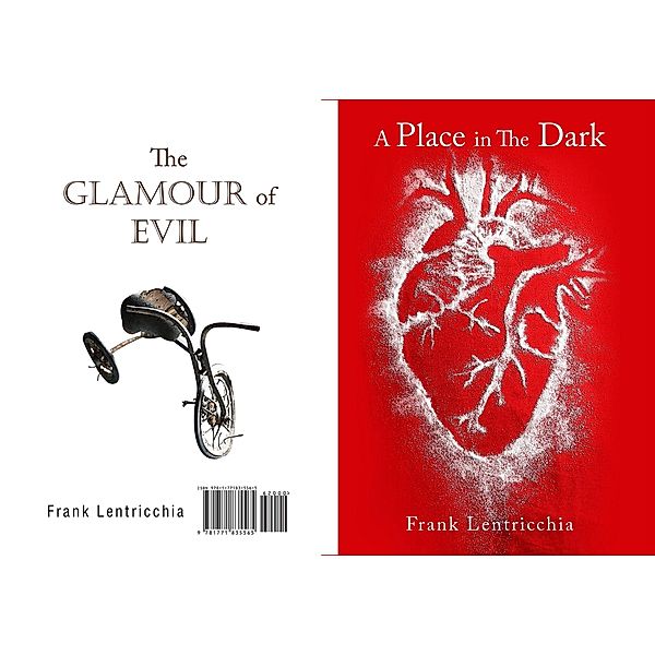 Place in the Dark/ The Glamour of Evil / Guernica World Editions, Frank Lentricchia