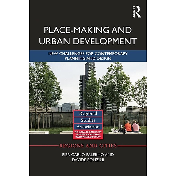 Place-making and Urban Development, Pier Carlo Palermo, Davide Ponzini