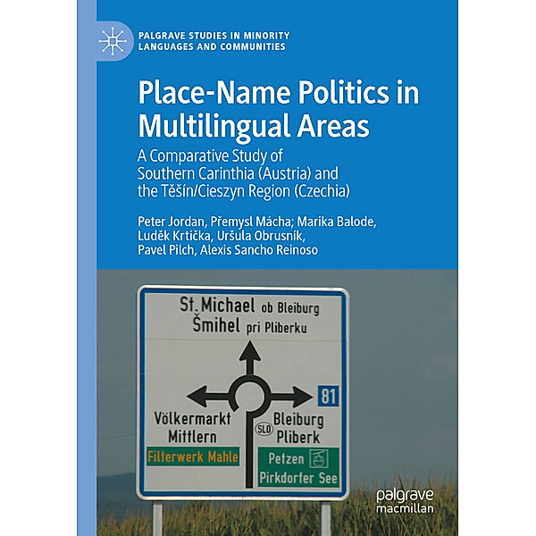 Place-Name Politics in Multilingual Areas, Peter Jordan, Premysl Mácha, Marika Balode, Ludek Krticka, Ursula Obrusník, Pavel Pilch, Alexis Sancho Reinoso