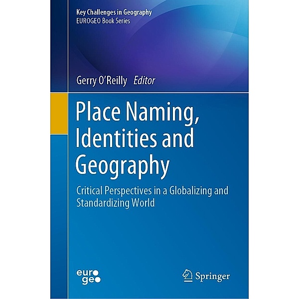 Place Naming, Identities and Geography / Key Challenges in Geography