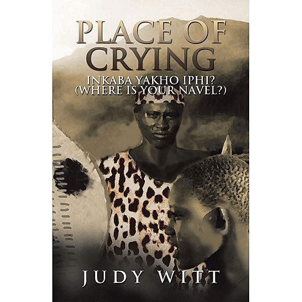 Place of Crying, Judy Witt