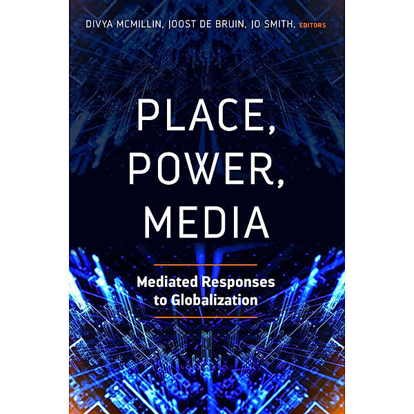 Place, Power, Media