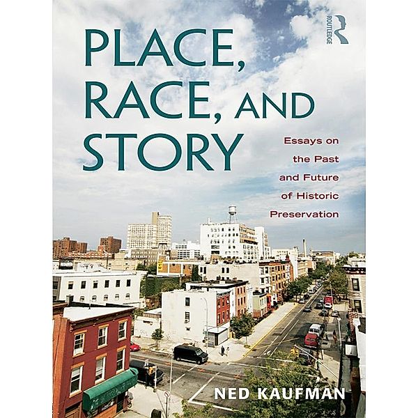Place, Race, and Story, Ned Kaufman